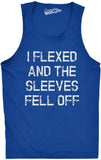 Mens I Flexed and The Sleeves Fell Off Tank Top Funny Sleeveless Gym Workout Shirt